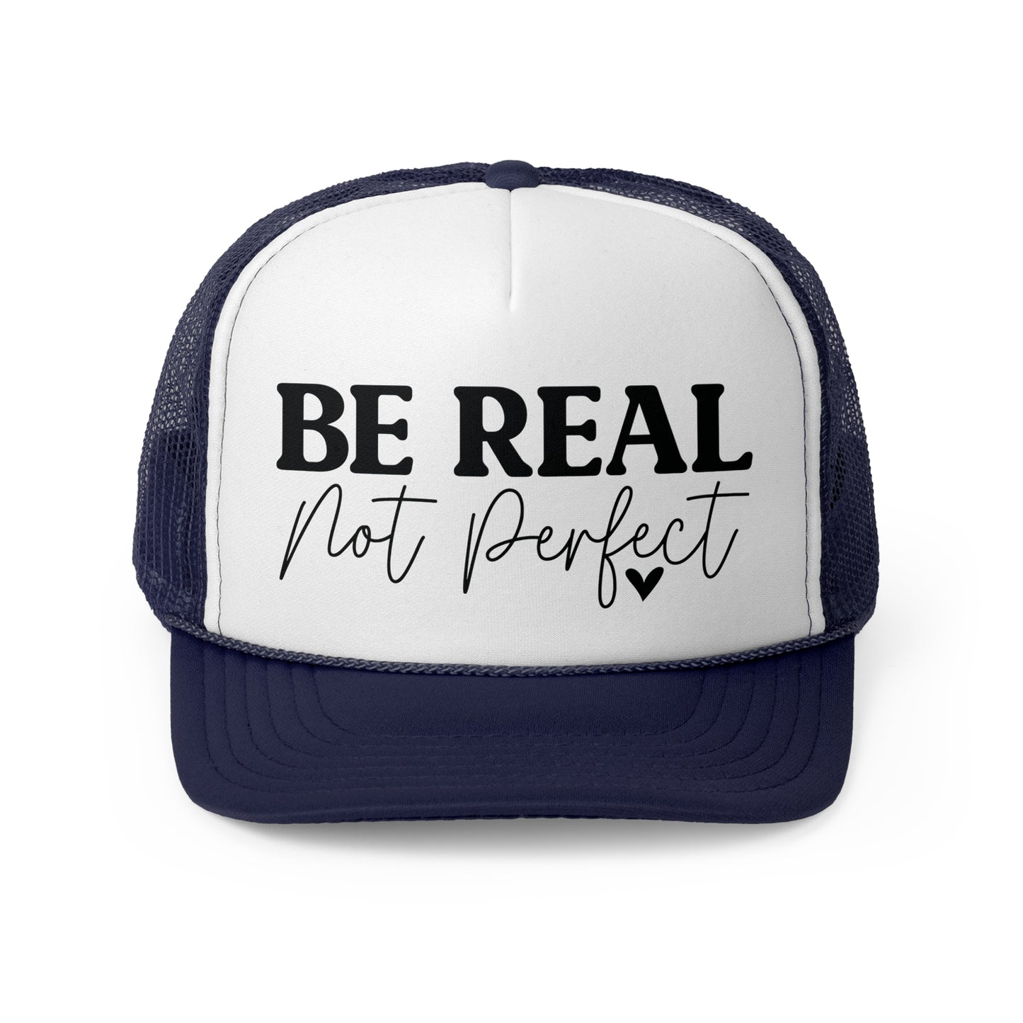 Be Real Not Perfect