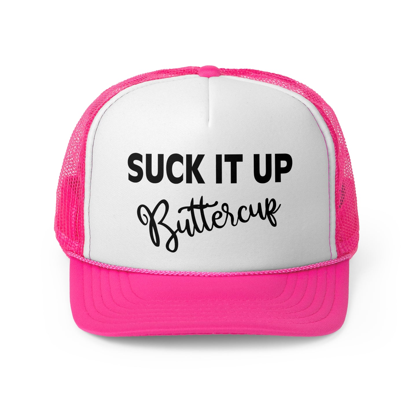 Suck It Up Buttercup