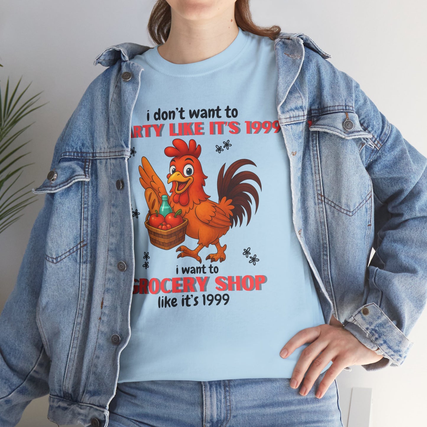 I don't want to party like it's 1999 I want to Grocery Shop like it's 1999