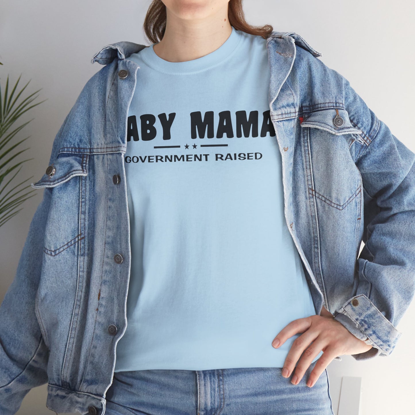 Baby Mama Government Funded, funny shirt, Tee Shirt, Unisex Cotton Shirt, Cozy Family Tee
