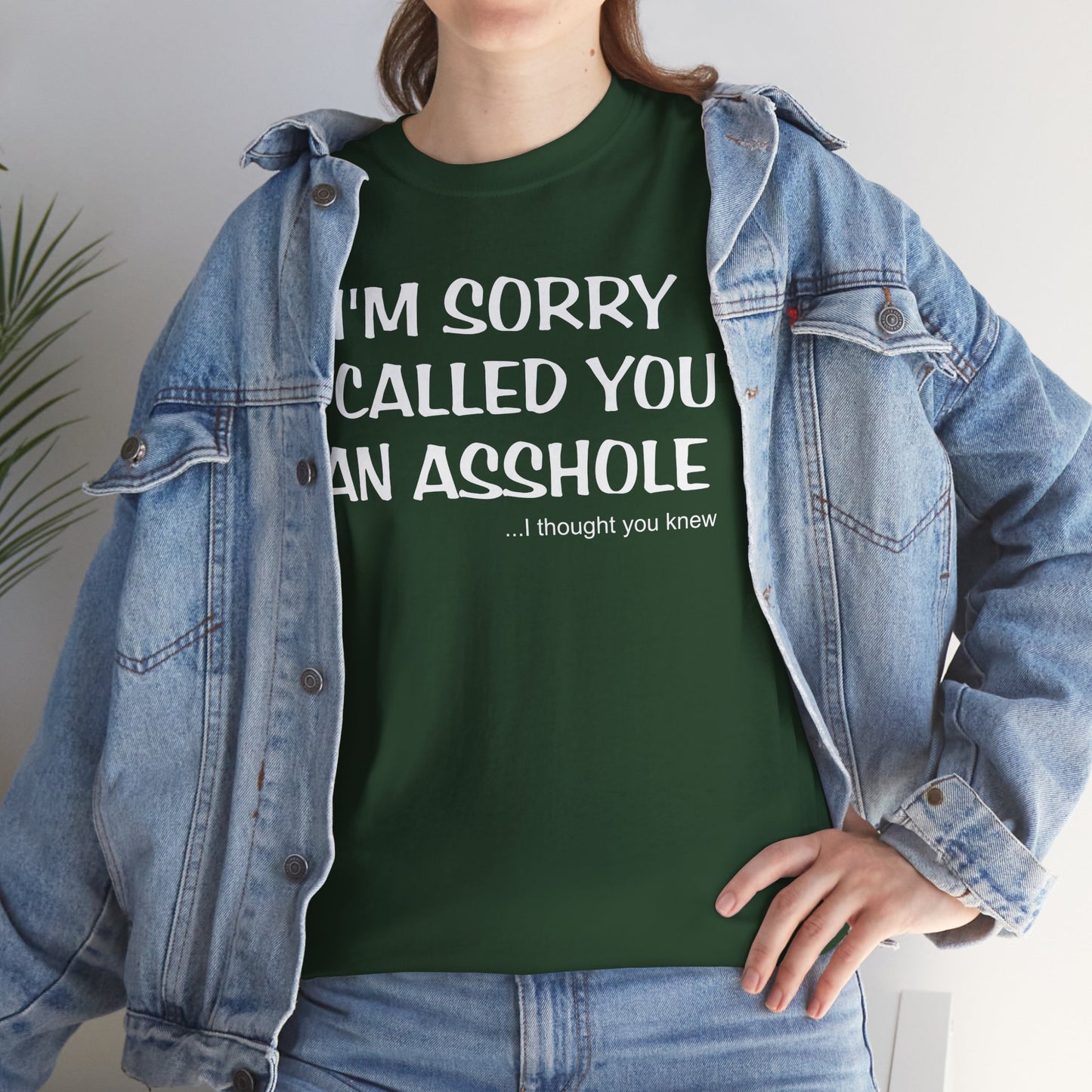 I'm Sorry I Called You An As*hole... I Thought You Knew