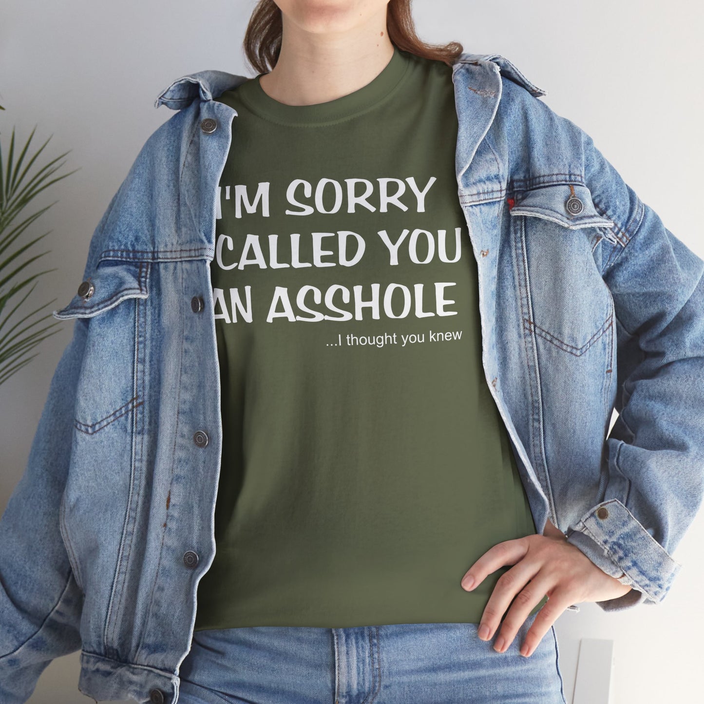 I'm Sorry I Called You An As*hole... I Thought You Knew