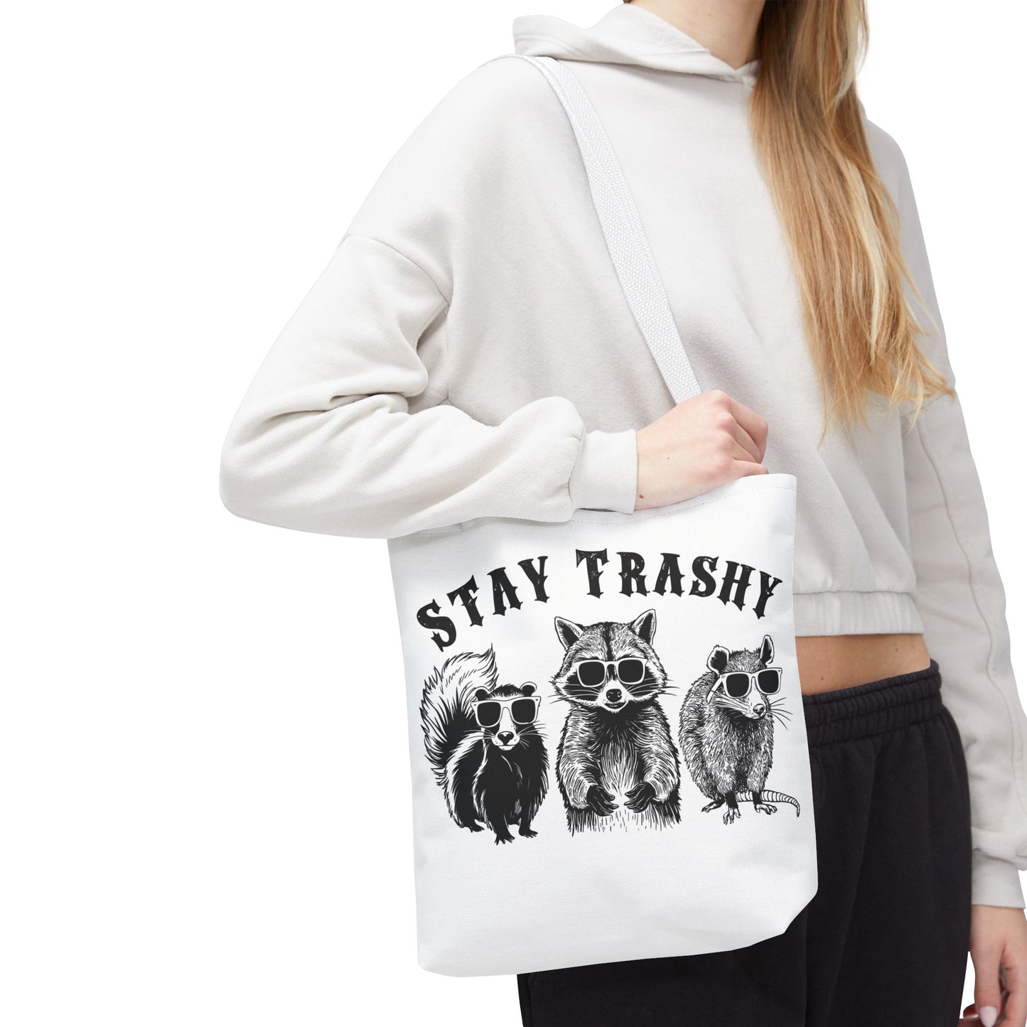 Stay Trashy
