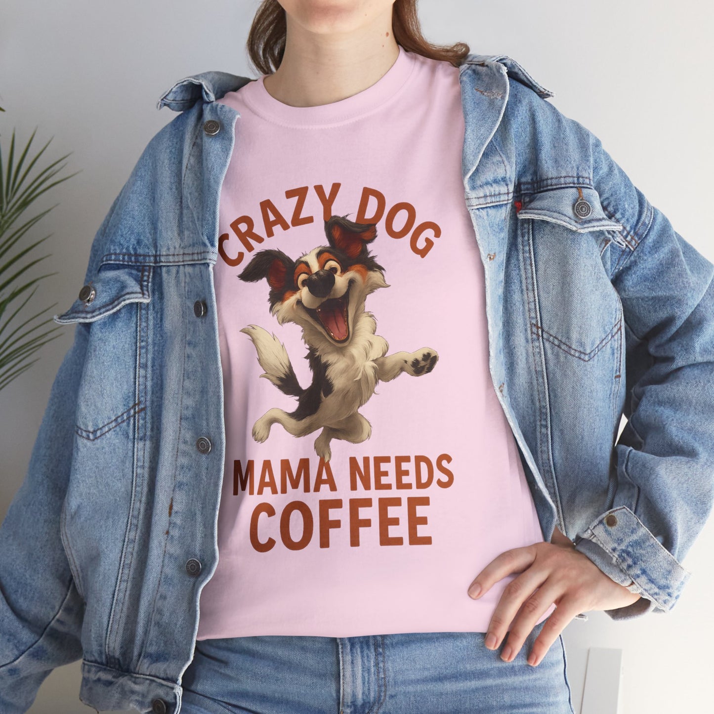 Crazy Dog Mama Needs Coffee