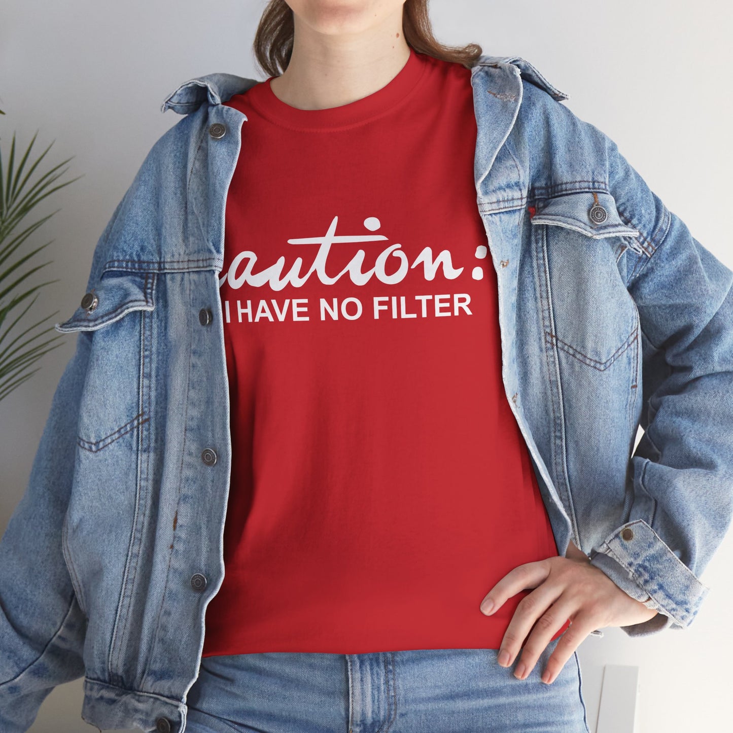 Caution... I Have No Filter