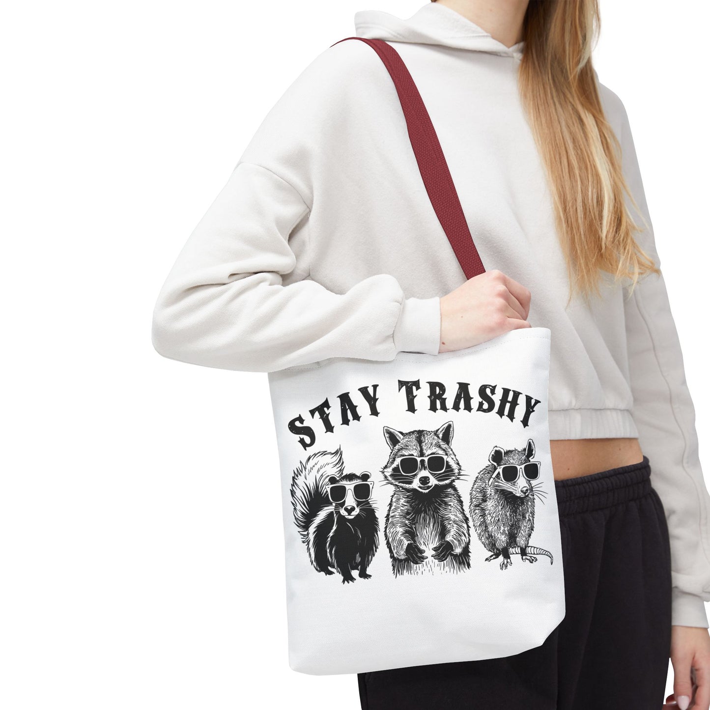 Stay Trashy