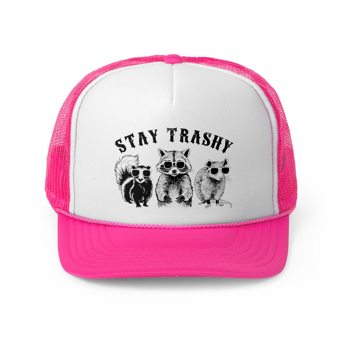 Stay Trashy