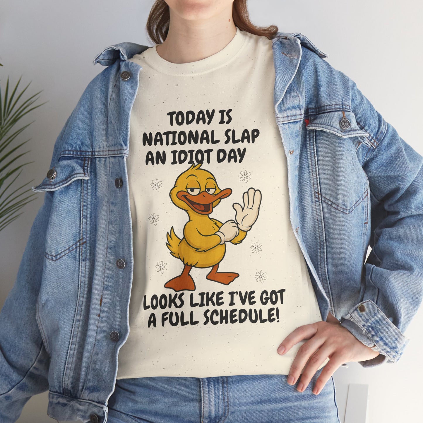 Today is national slap an idiot day looks like I've got a full schedule