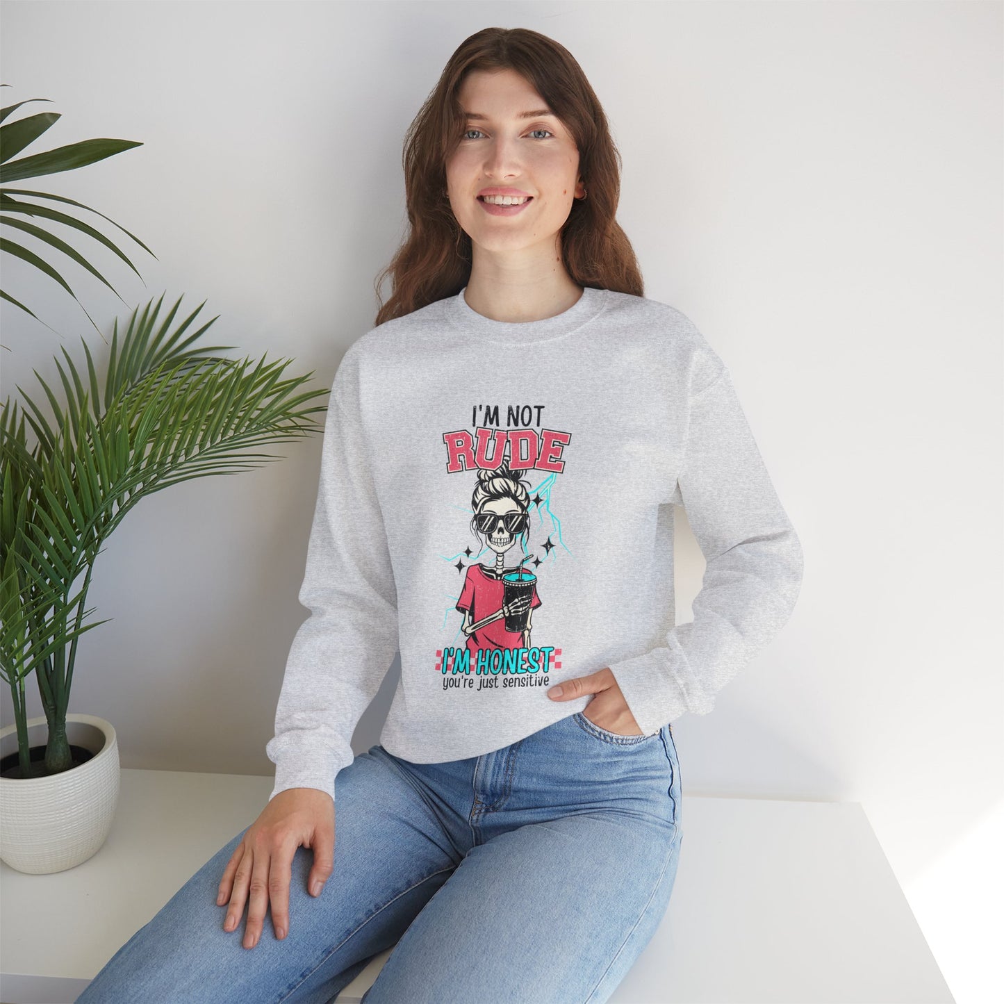 I'm Not Rude I'm Honest, Sweatshirt, Funny Unisex Crewneck, Gift for Homeowners, Soft and Cozy Casual Wear