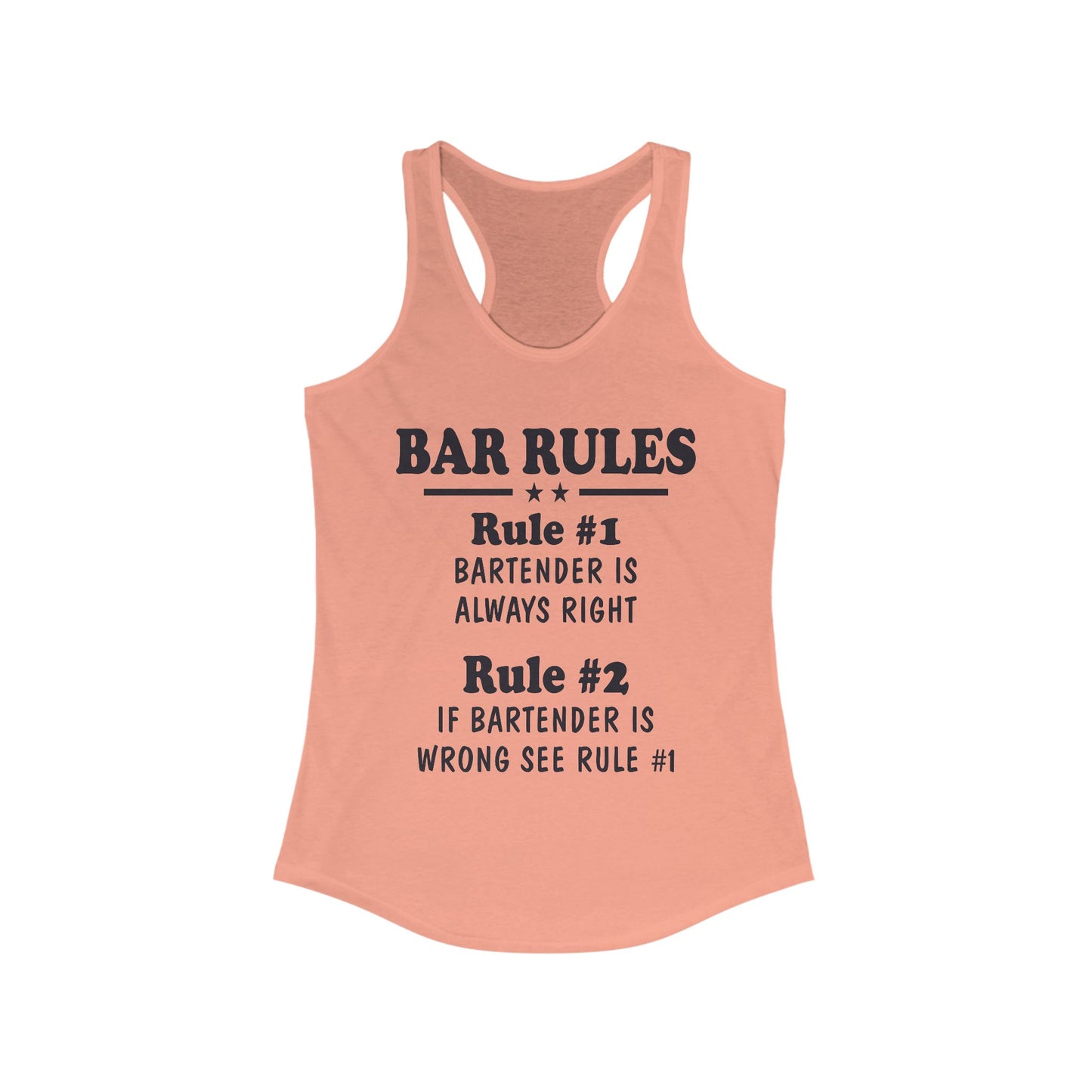 Women's Racerback Tank - Bar Rules Rule #1 Bartender is always right Rule #2 If Bartender is wrong see rule #1, Bella Canvas, Soft Lightweight Feel