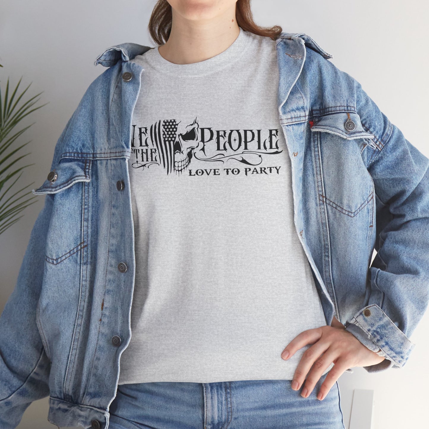 We the people... Love to Party, funny shirt, Tee Shirt, Unisex Gildan Cotton Shirt, Cozy Family Tee