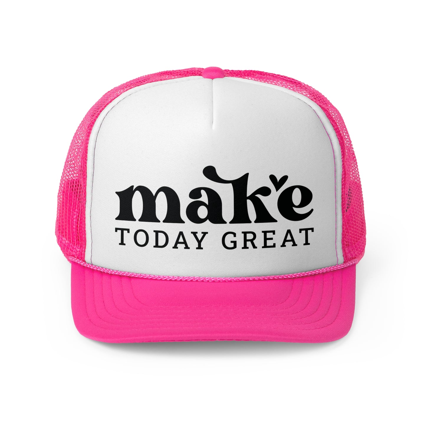 Make Today Great
