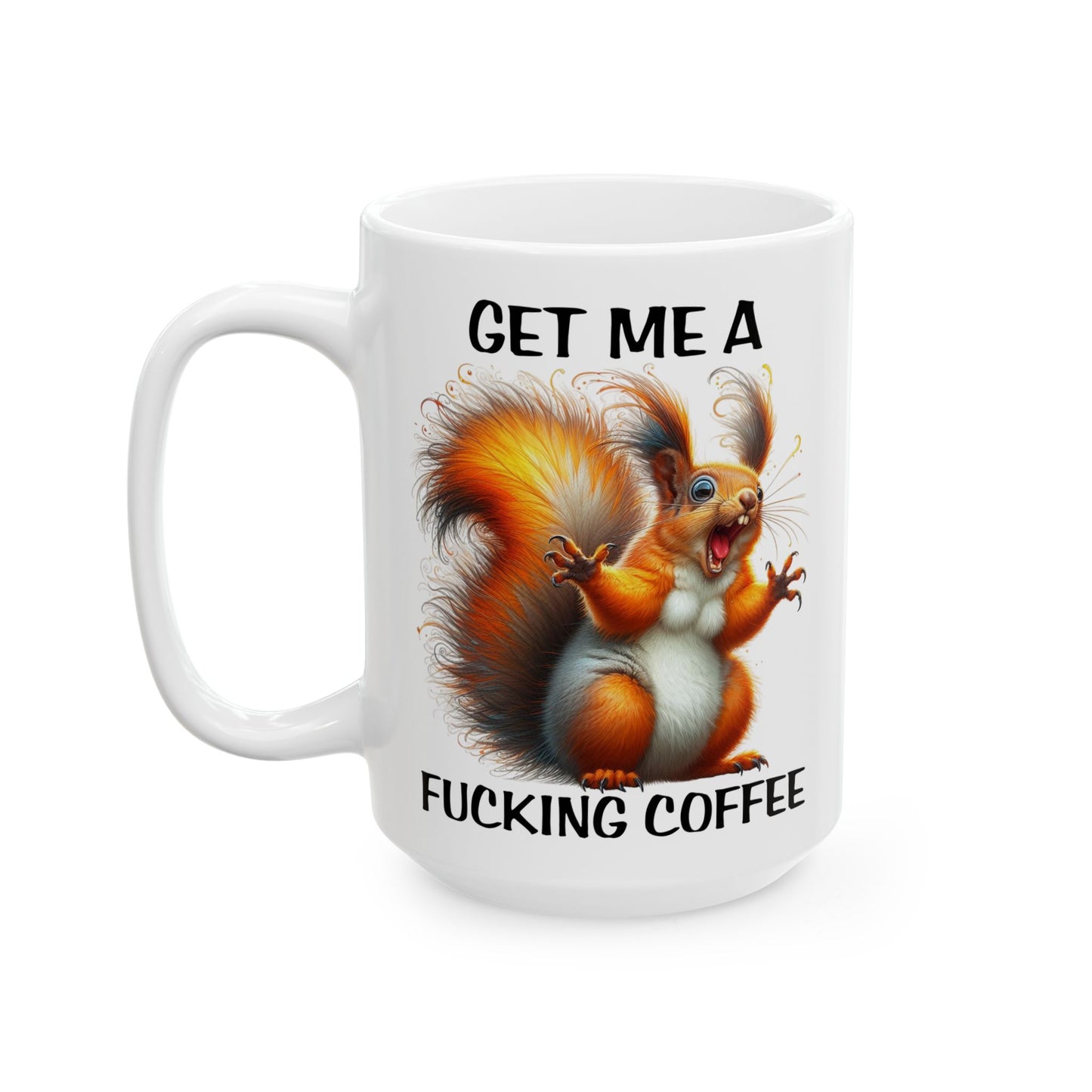 Get me a F*cking coffee