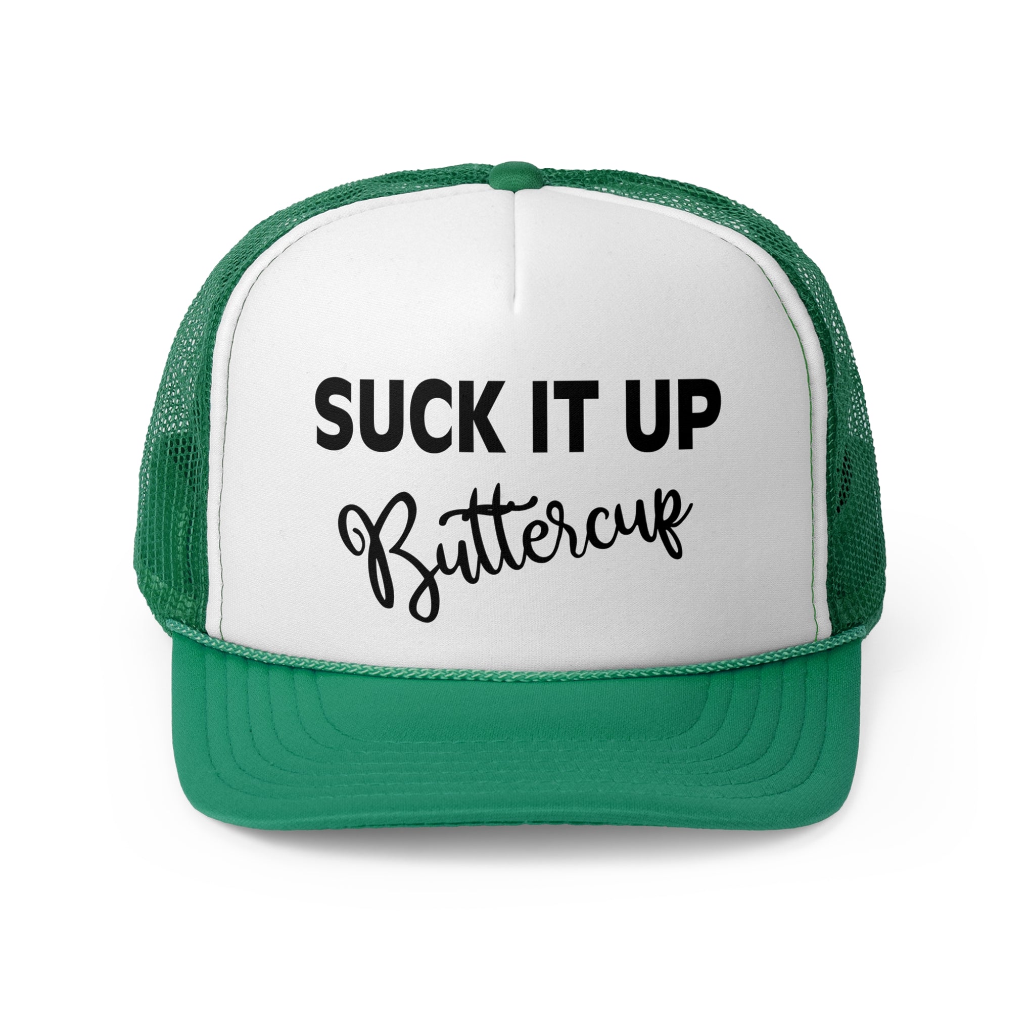 Suck It Up Buttercup
