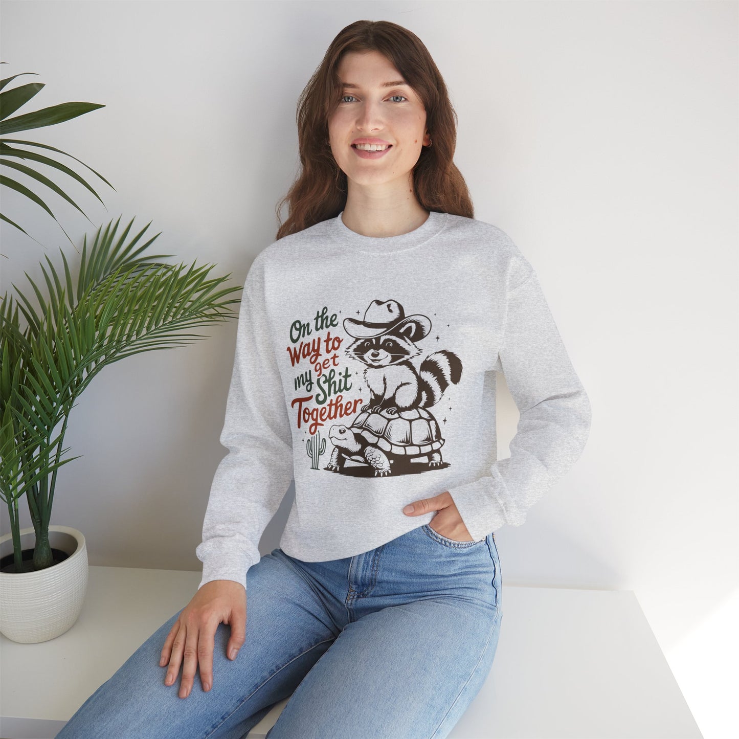 On My Way To Get My Sh*t together, Sweatshirt, Funny Unisex Crewneck, Gift for Homeowners, Soft and Cozy Casual Wear