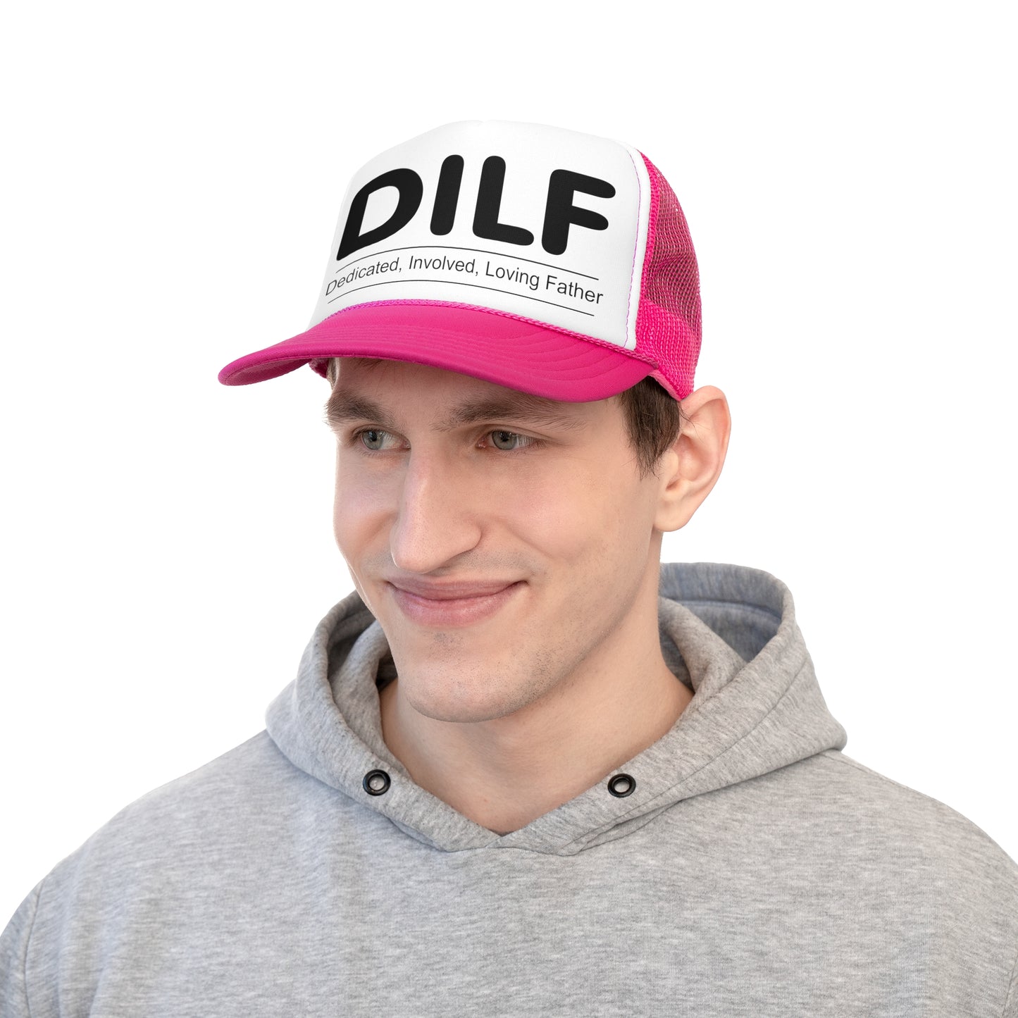 DILF Trucker Cap - Dedicated, Involved, Loving Father Hat