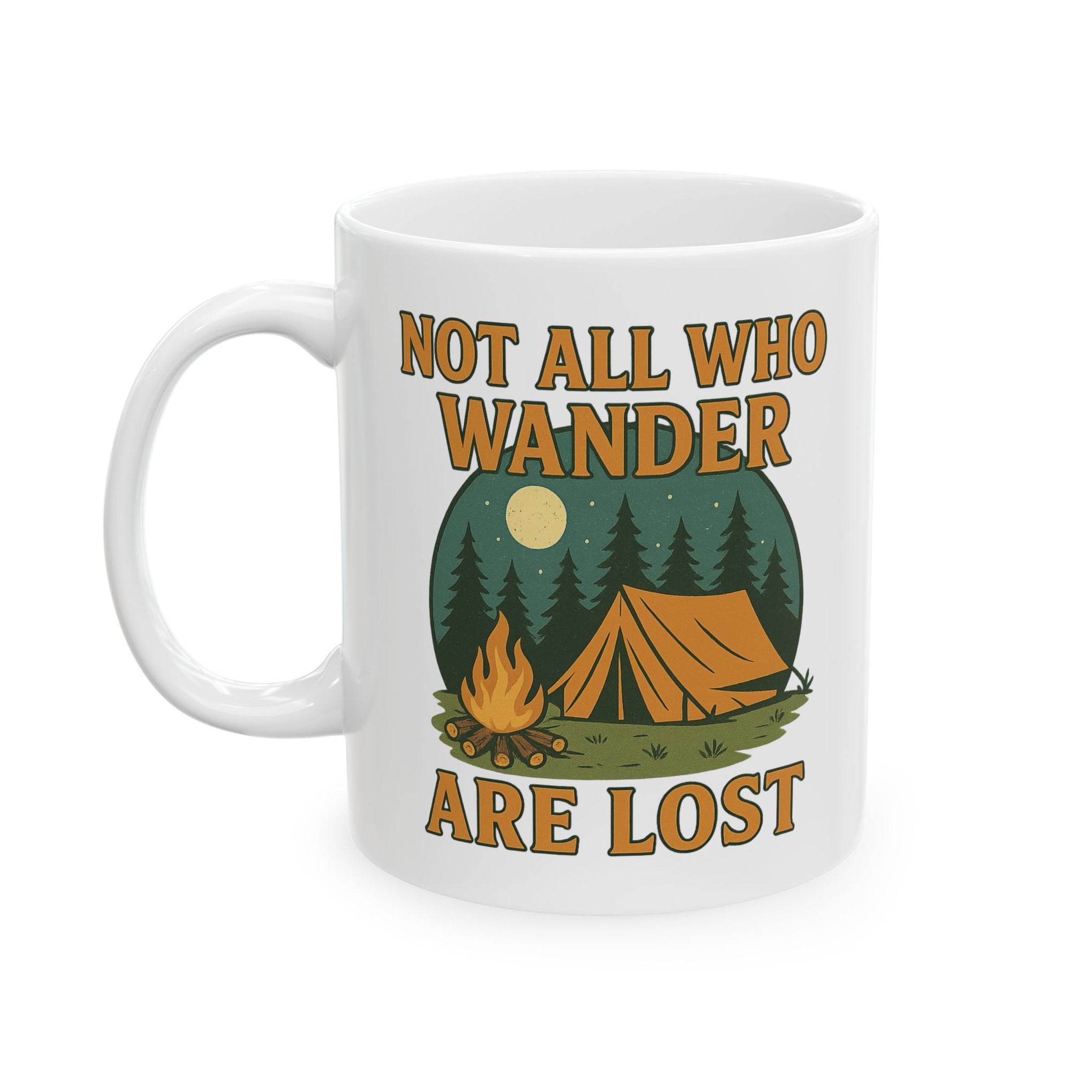 Not All Who Wander Are Lost Mug