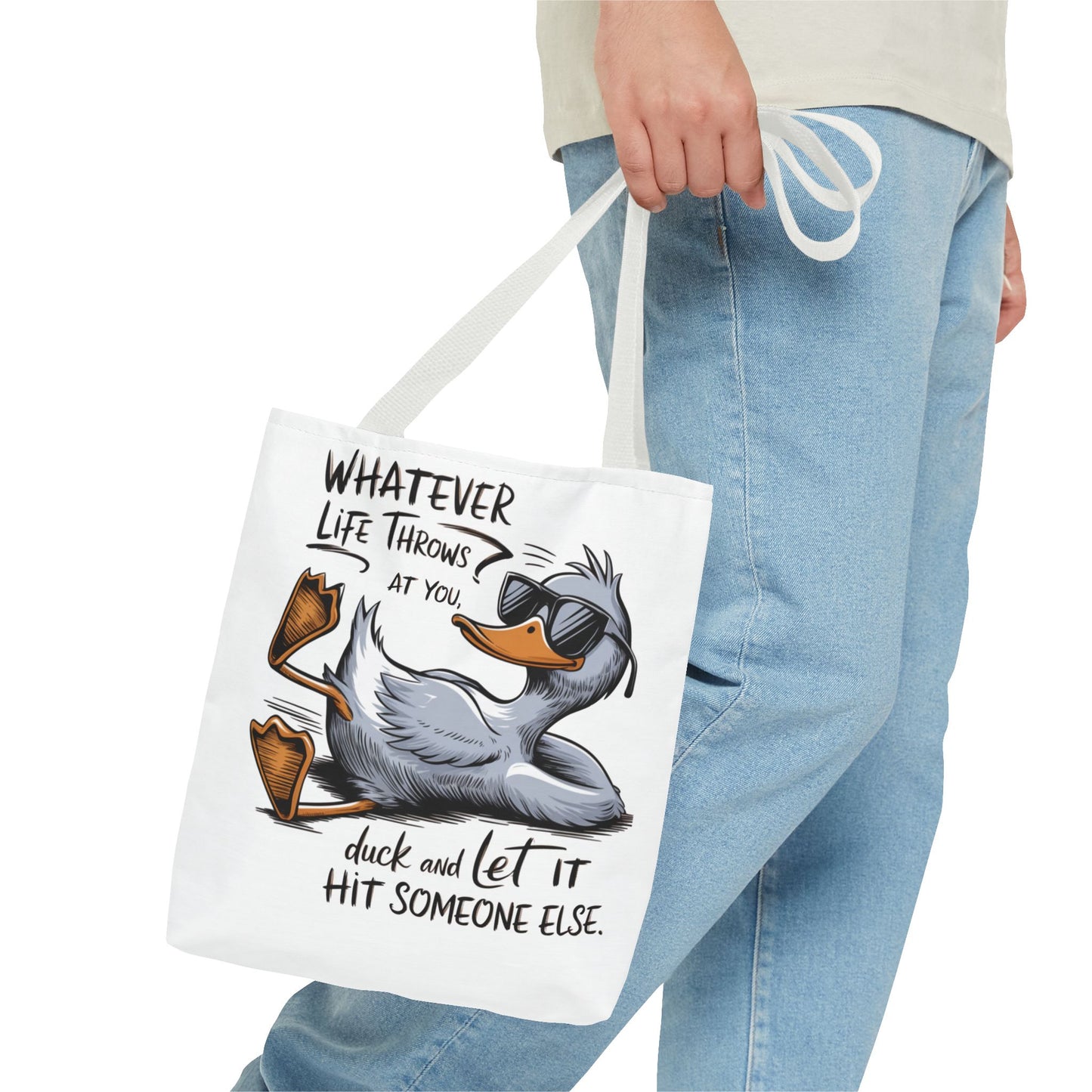 What Ever Life Throws At You... Duck And Let It Hit Someone Else