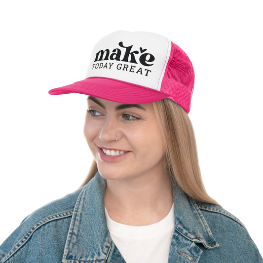 Make Today Great