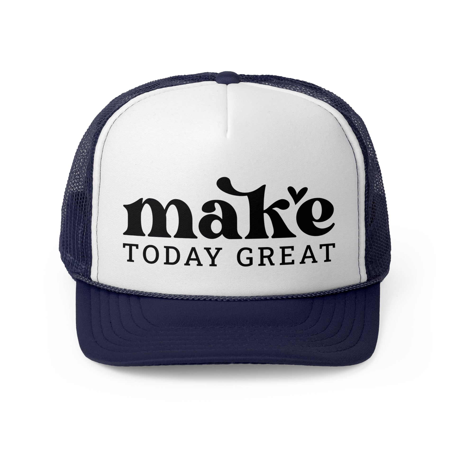 Make Today Great