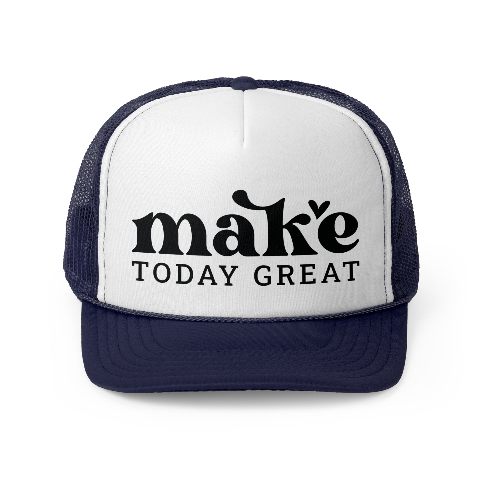 Make Today Great