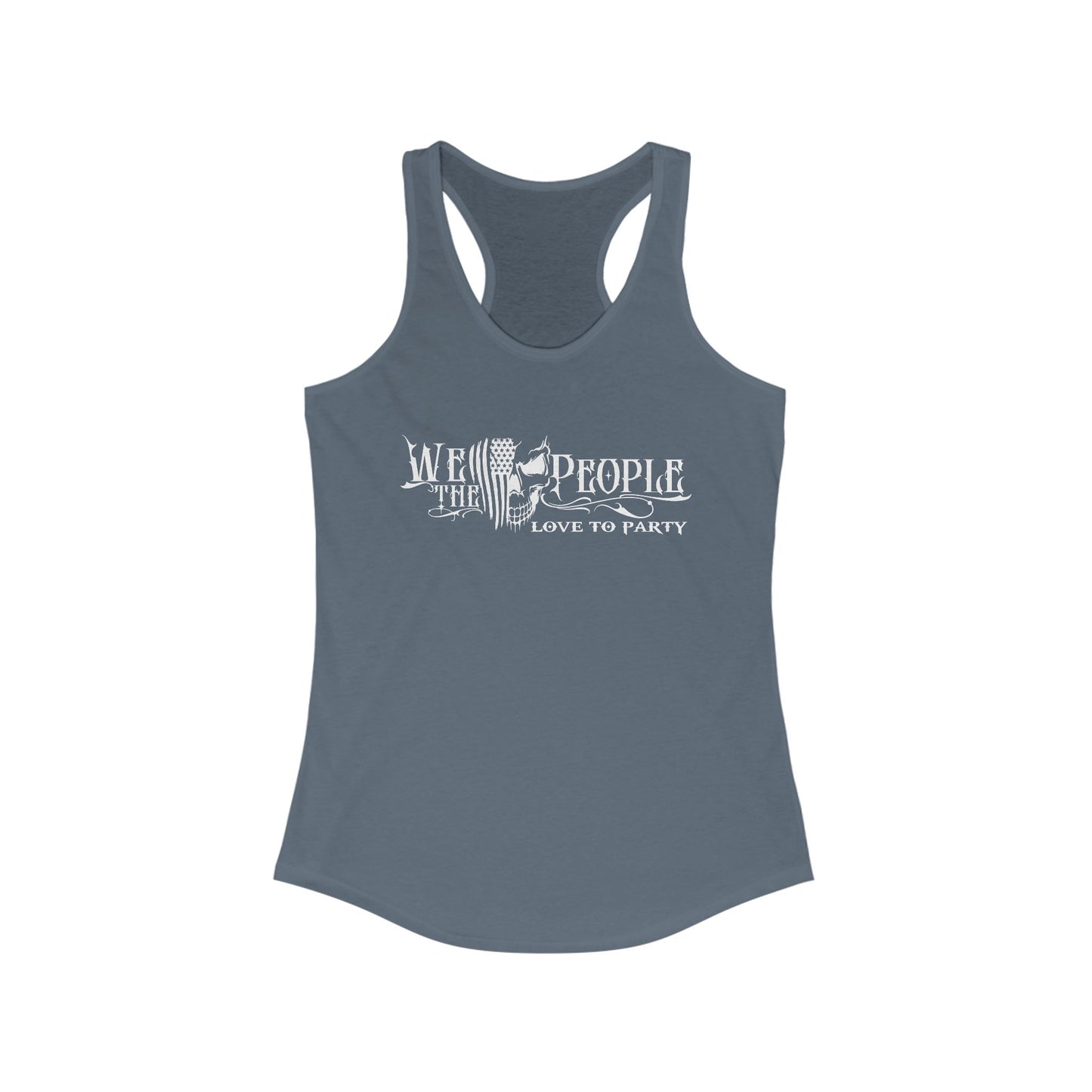 Women's Racerback Tank - We the people... Love to party, Crazy tank top, funny tanks