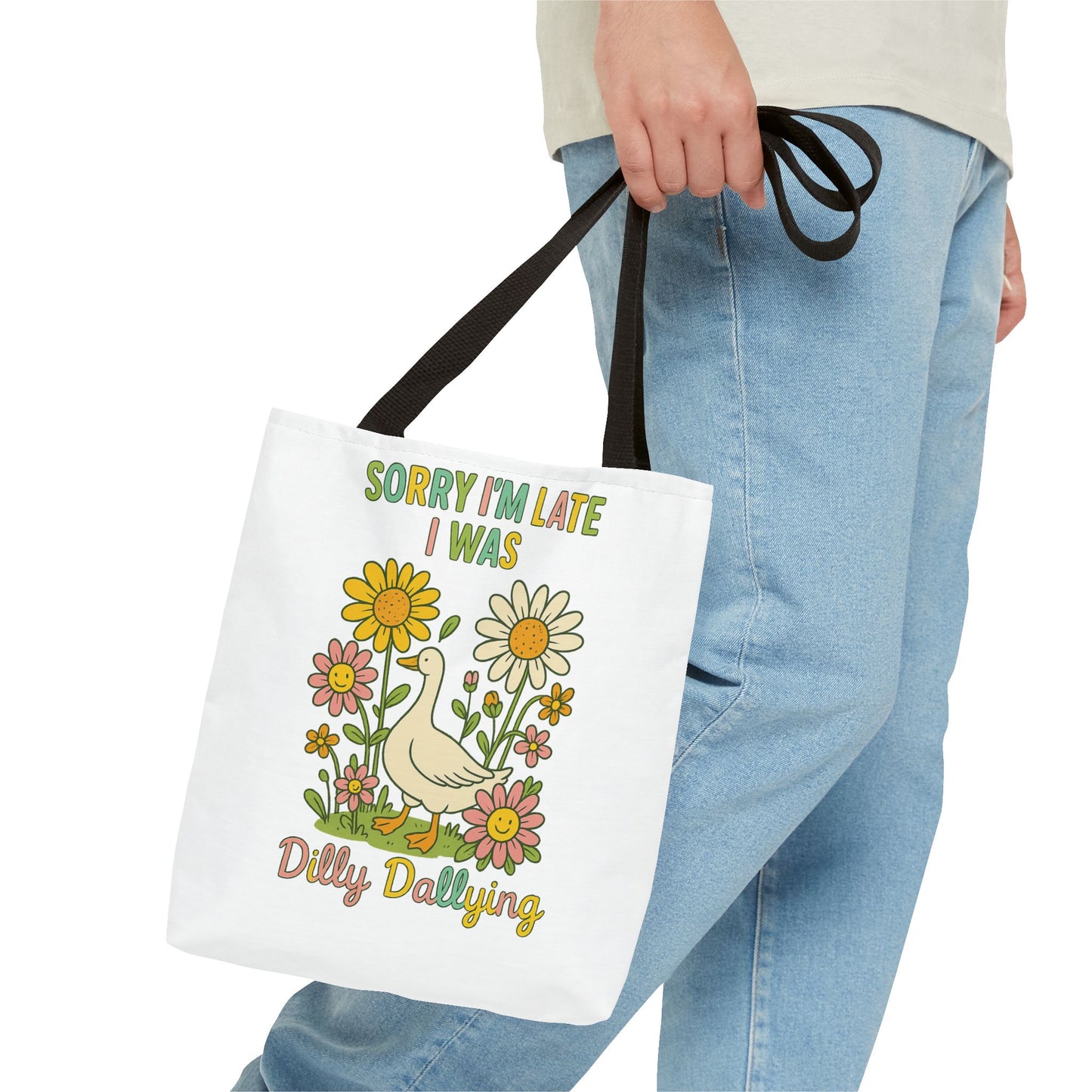 Sorry I'm Late I Was Dilly Dallying Summer Bag
