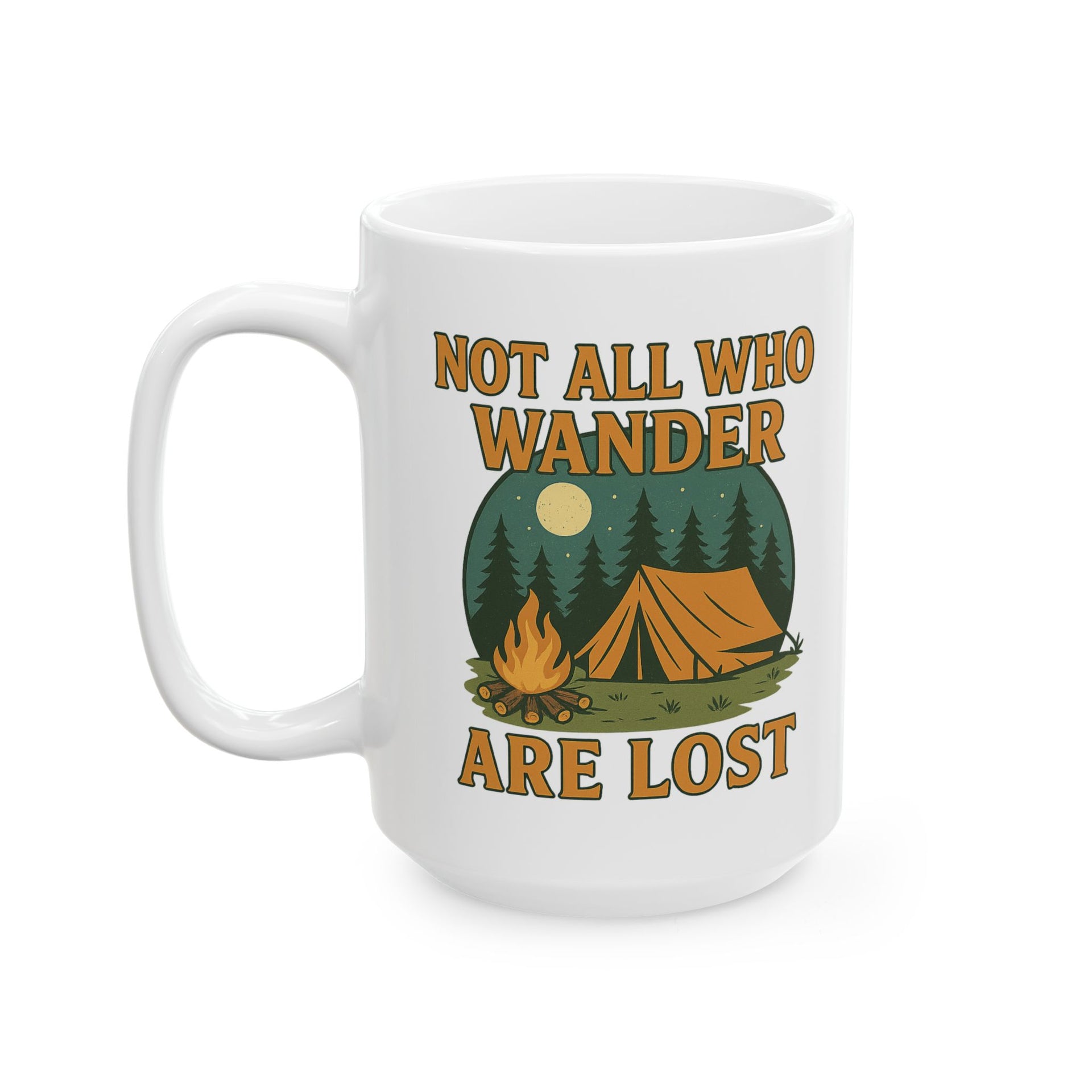 Not All Who Wander Are Lost Mug