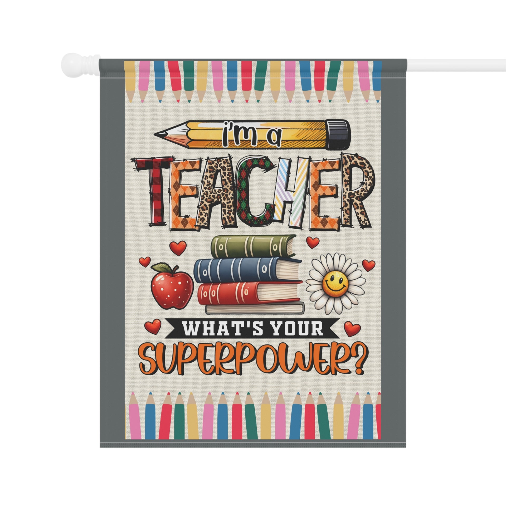 I'm A Teacher... What's Your Super Power Whimsical Garden Banner, Playful Outdoor Sign, Dragon Decoration, Unique Yard Art, Sarcastic Home Décor, Garden Humor