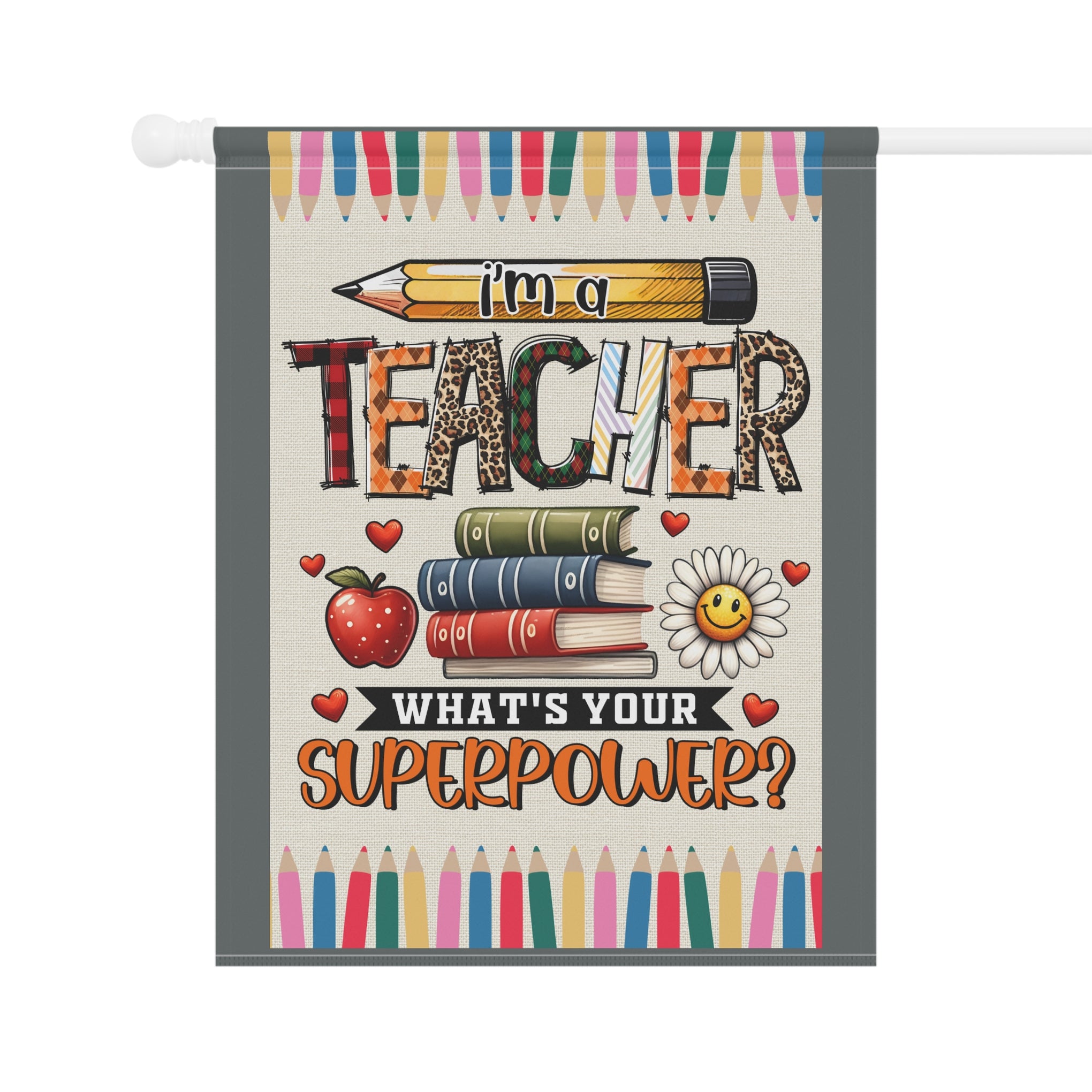 I'm A Teacher... What's Your Super Power Whimsical Garden Banner, Playful Outdoor Sign, Dragon Decoration, Unique Yard Art, Sarcastic Home Décor, Garden Humor