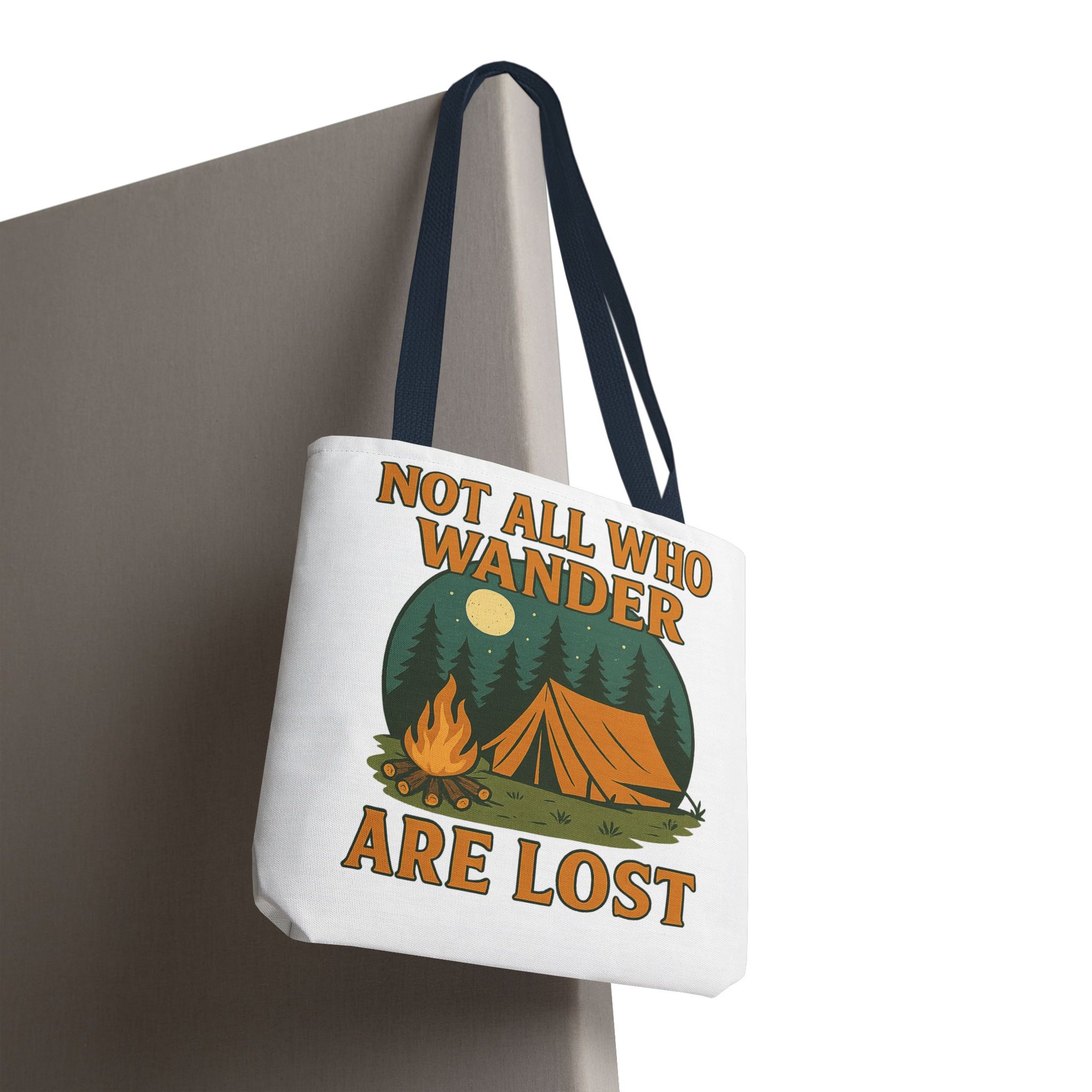 Not All Who Wander Are Lost Bag