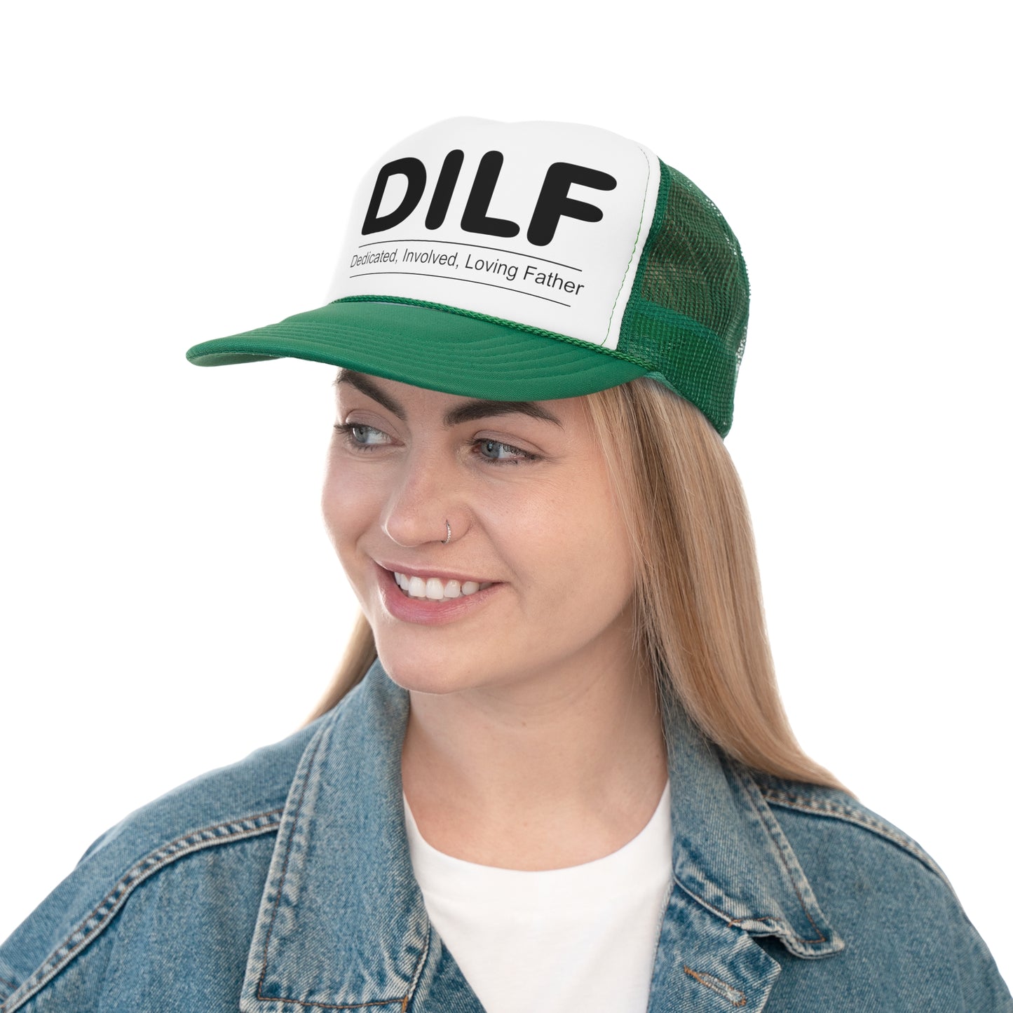 DILF Trucker Cap - Dedicated, Involved, Loving Father Hat