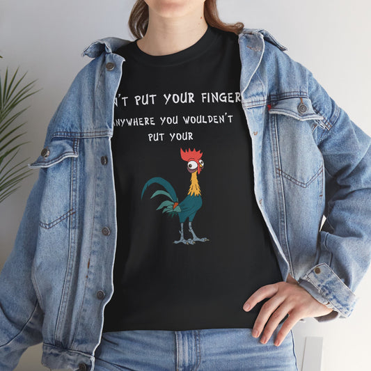 Don't put your fingers anywhere you wouldn't put your c*ck