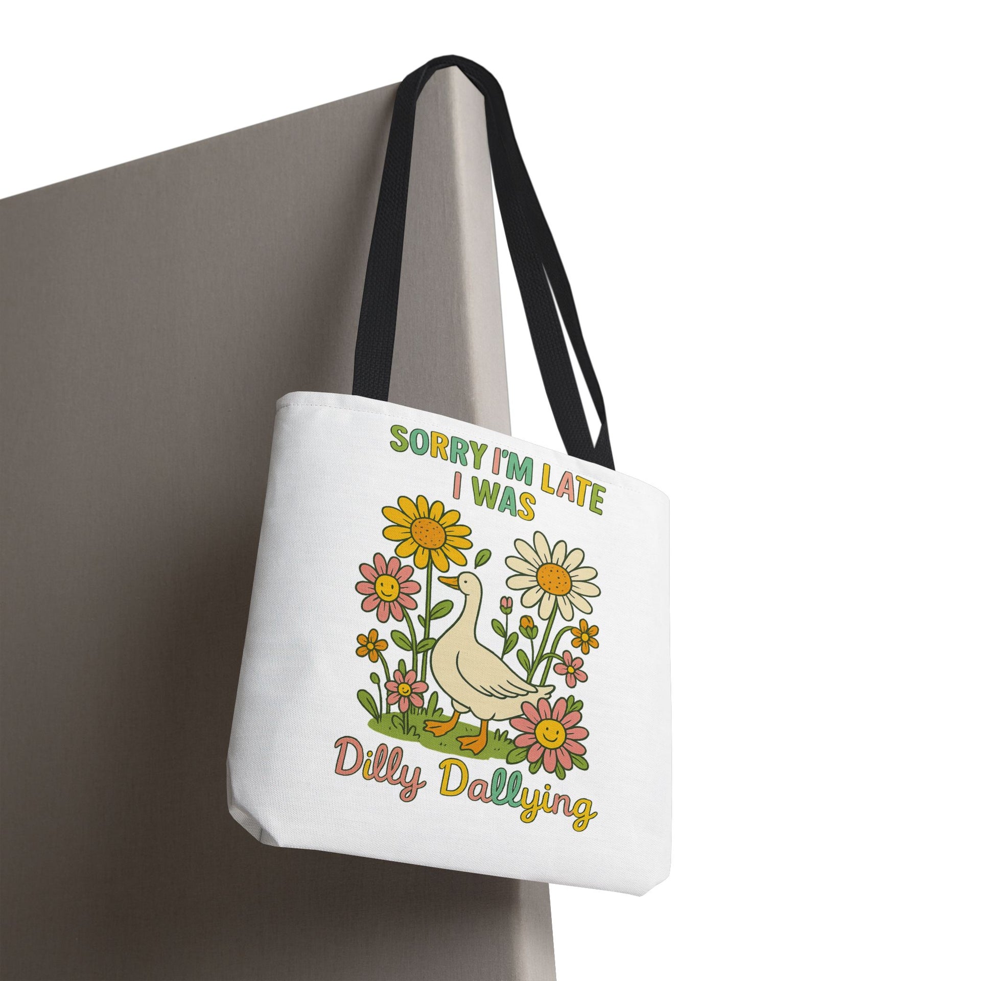 Sorry I'm Late I Was Dilly Dallying Summer Bag