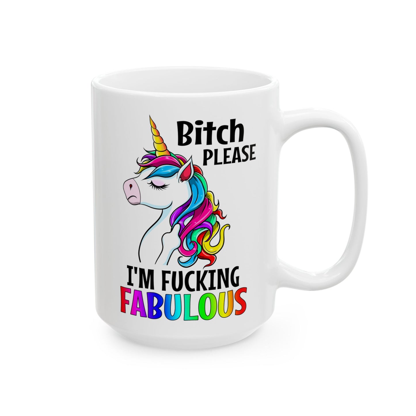 B*tch Please I'm F*cking Fabulous