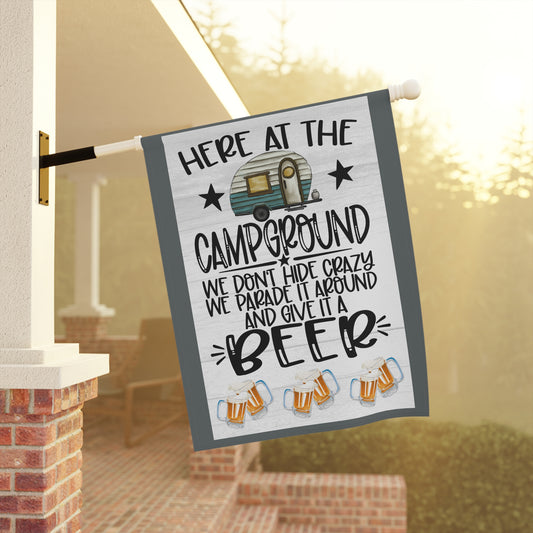 Here At The Campground We Don't Hide Crazy We Parad It Around And Give It Beer Whimsical Garden Banner, Playful Outdoor Sign, Dragon Decoration, Unique Yard Art, Sarcastic Home Décor, Garden Humor