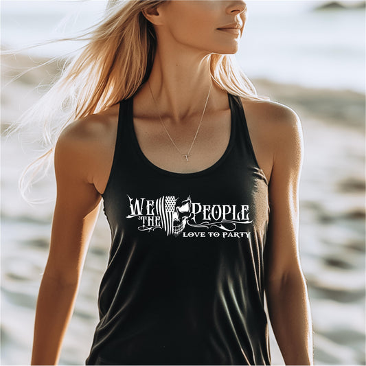 Women's Racerback Tank - We the people... Love to party, Crazy tank top, funny tanks