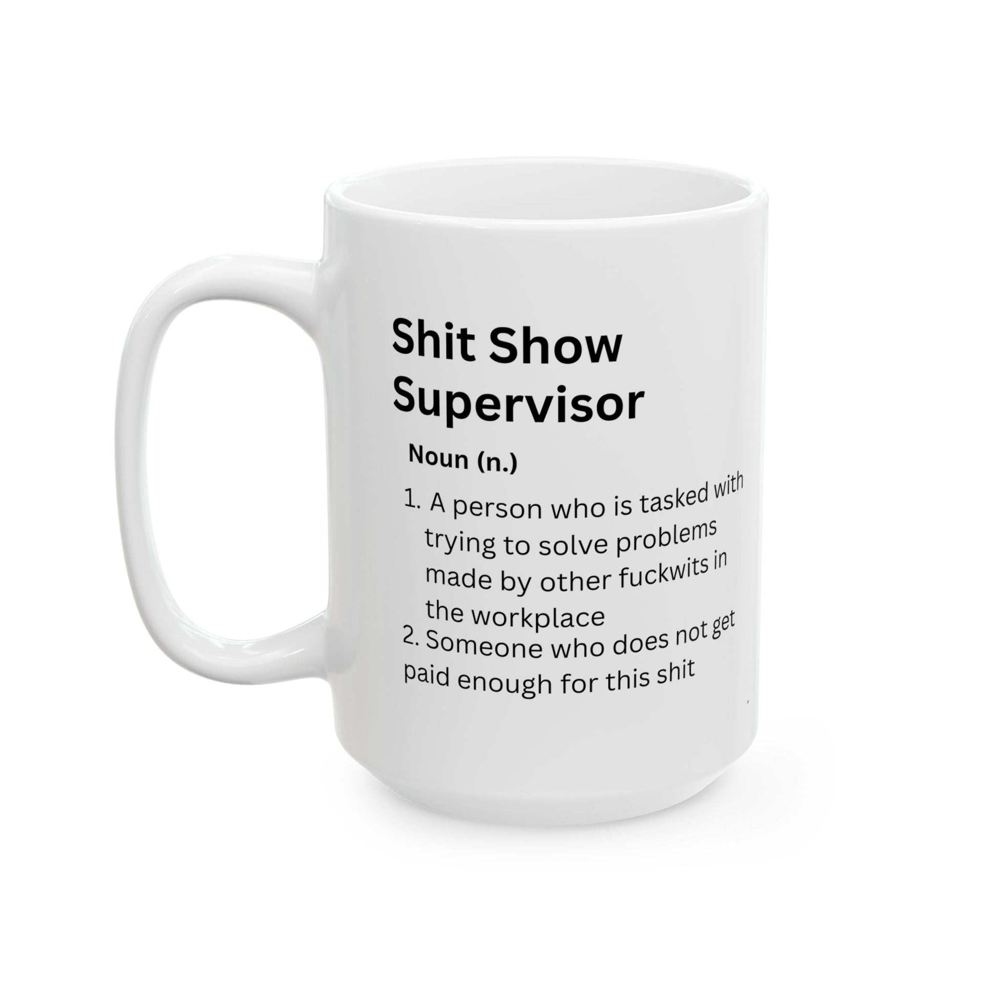 Shit Show Supervisor