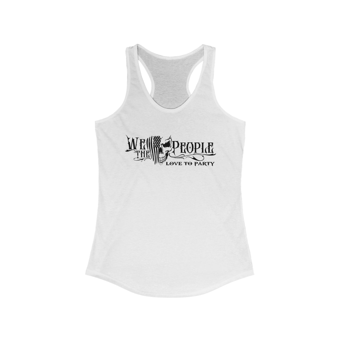 Women's Racerback Tank - We the people... Love to party, Crazy tank top, funny tanks