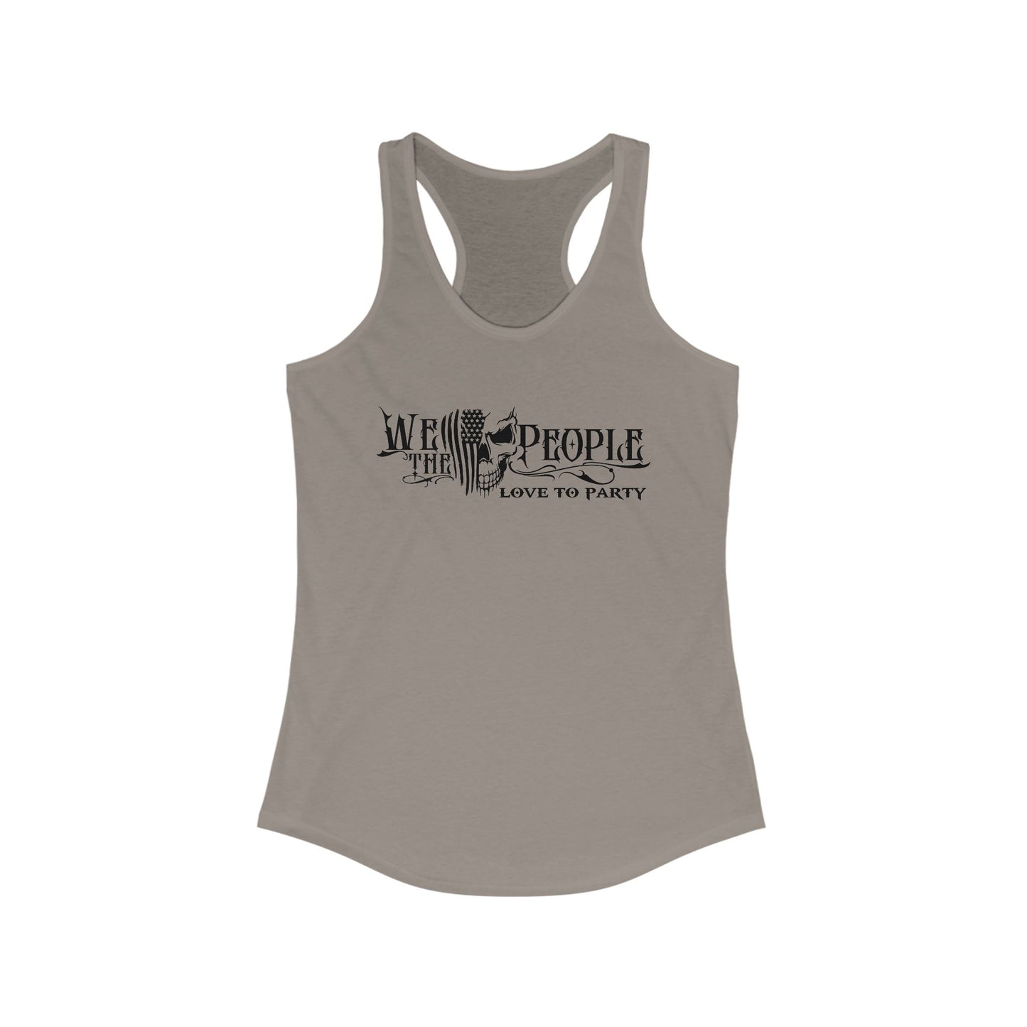 Women's Racerback Tank - We the people... Love to party, Crazy tank top, funny tanks