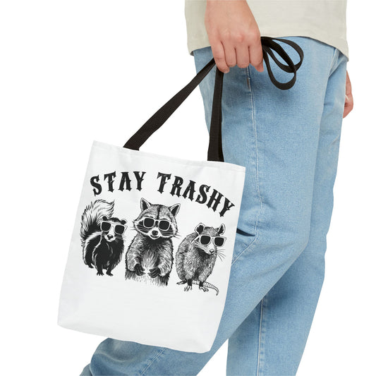 Stay Trashy