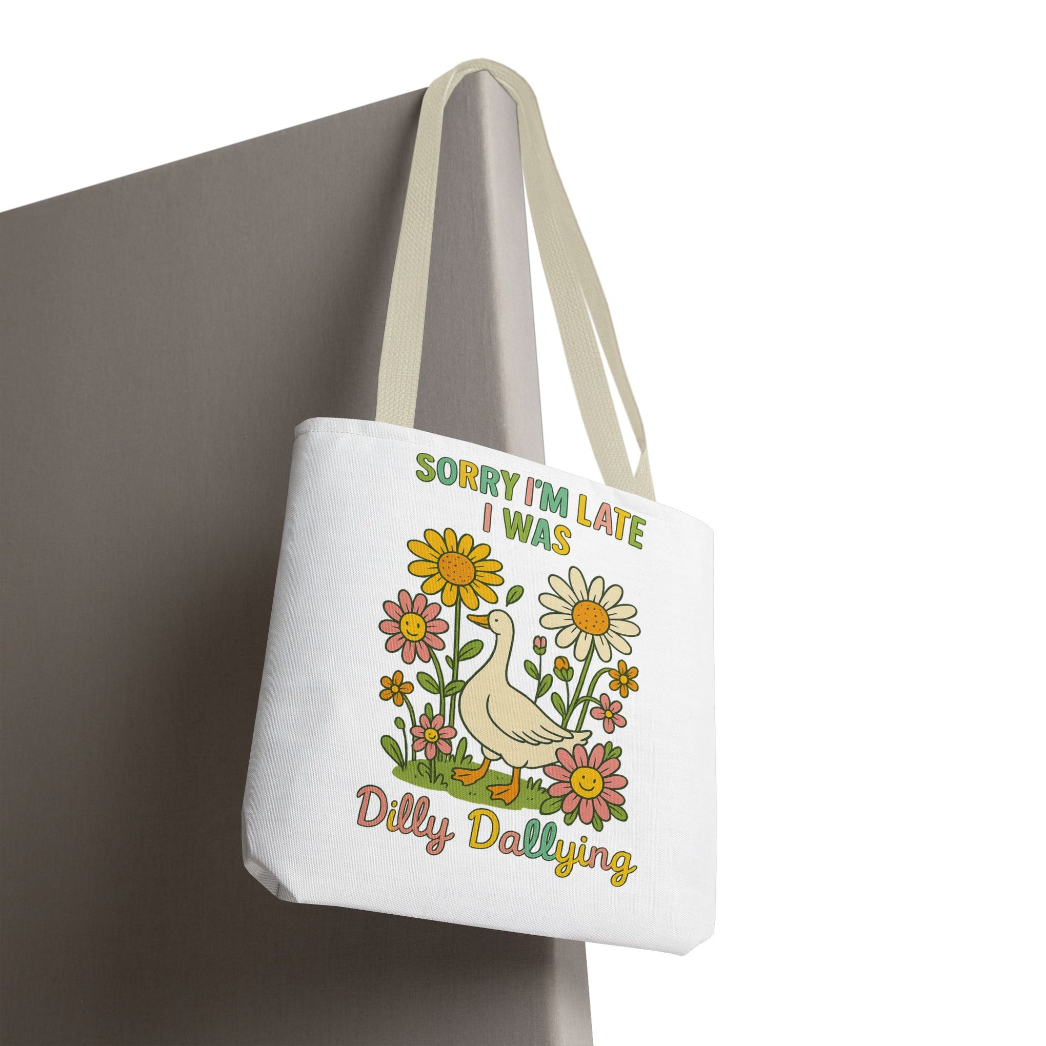 Sorry I'm Late I Was Dilly Dallying Summer Bag