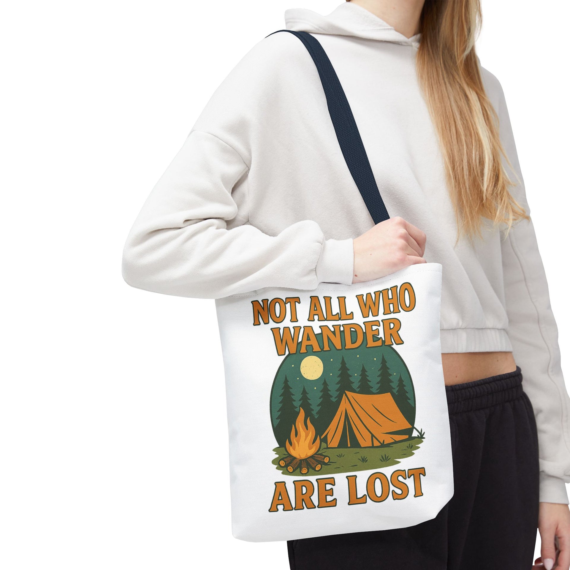 Not All Who Wander Are Lost Bag