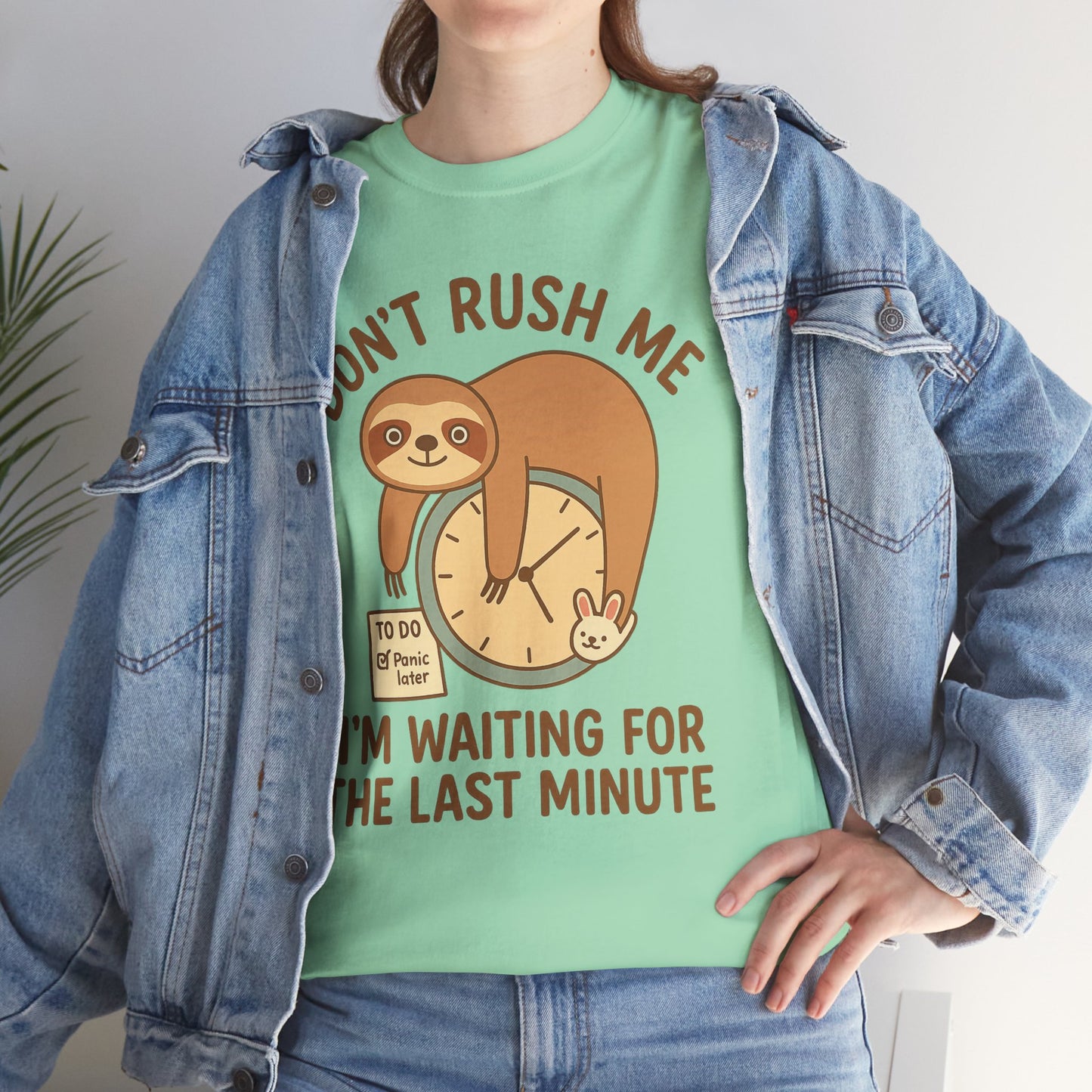 Don't rush me I'm waiting for the last minute sloth