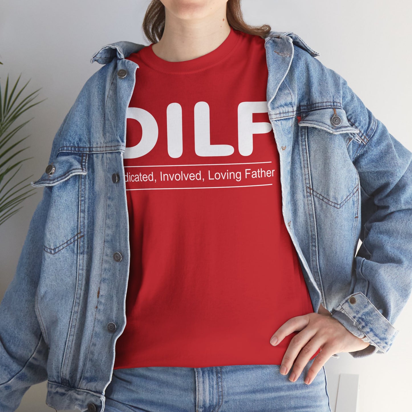 D.I.L.F - Dedicated, Involved, Loving Father