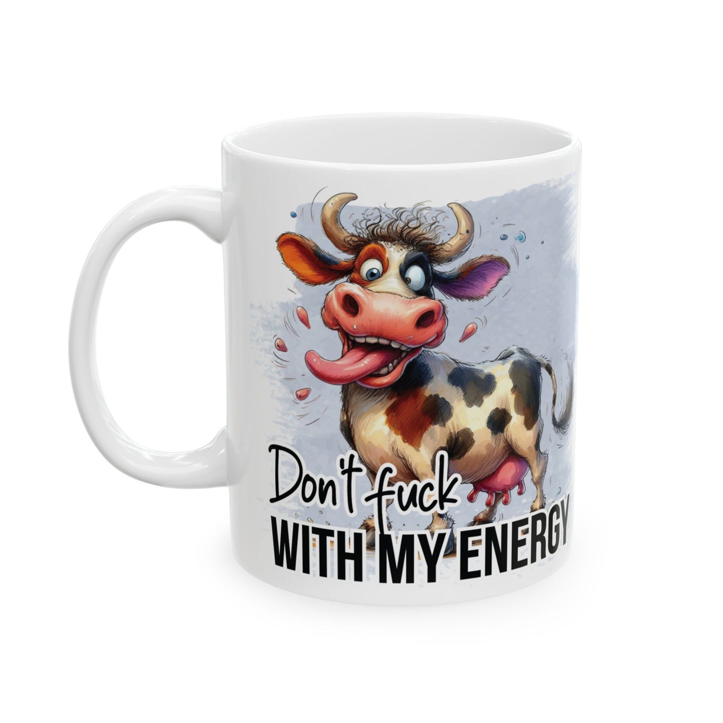 Don't F*ck With My Energy