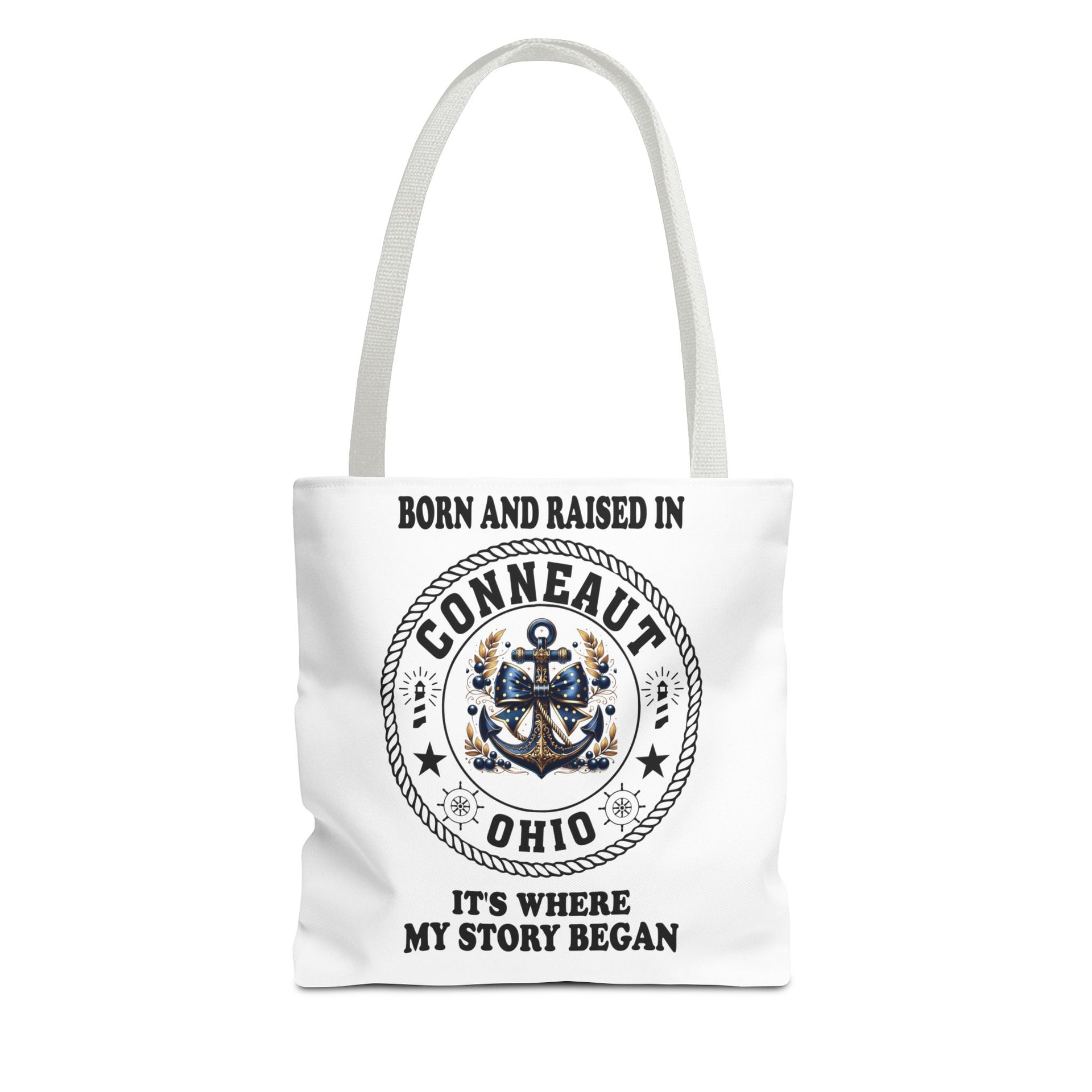 Born And Raised Conneaut Ohio It's Where My Story Begins Bag