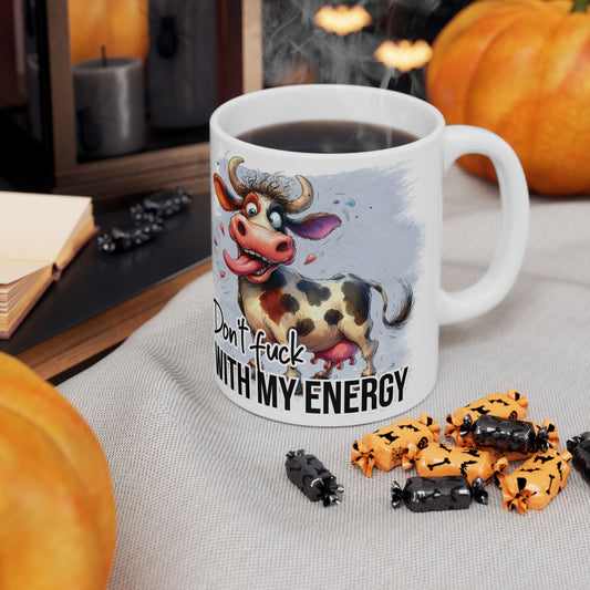 Don't F*ck With My Energy