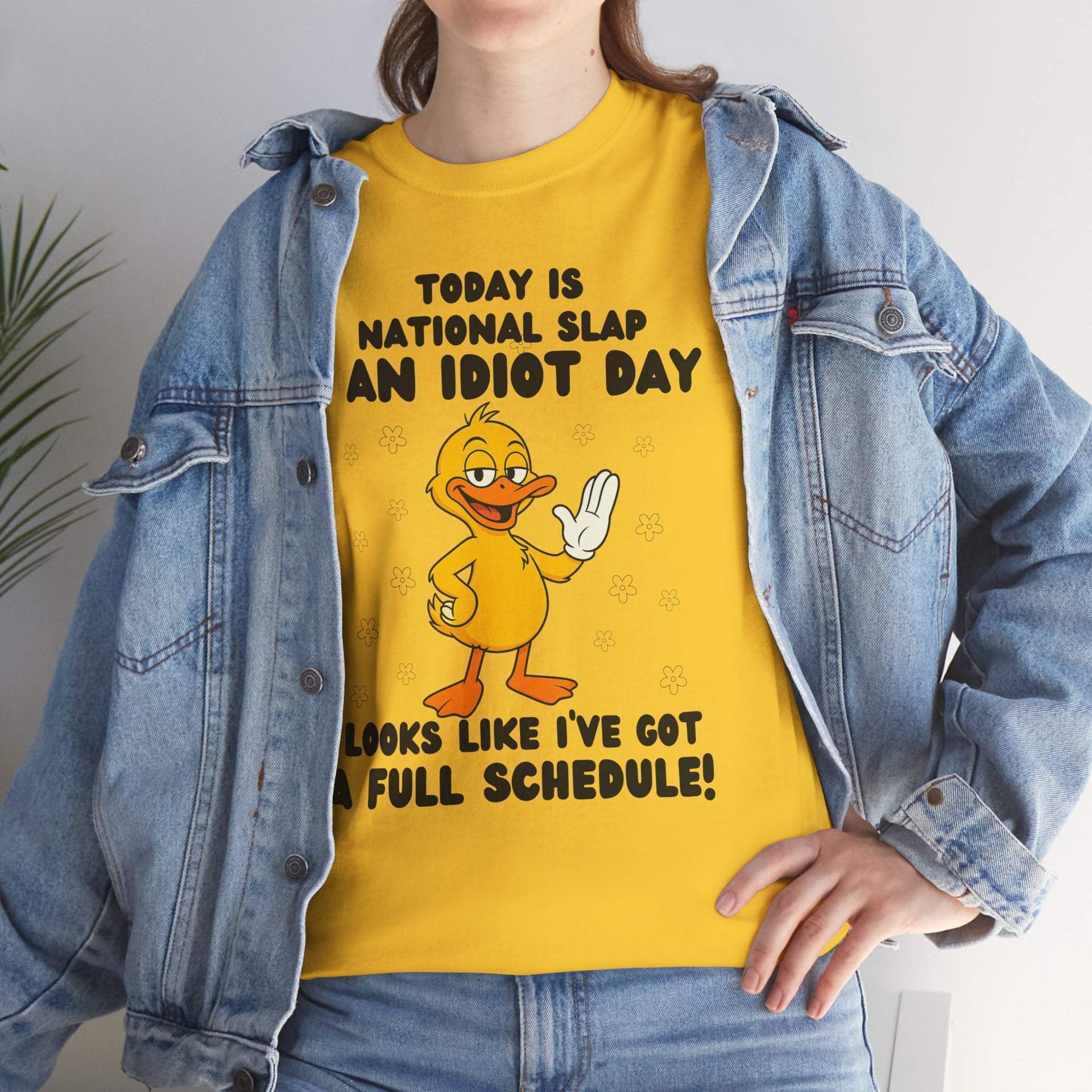 Today is national slap an idiot day look like I've got a full schedule