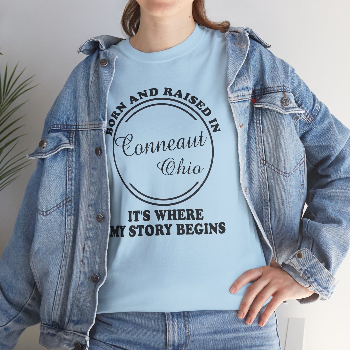 Born And Raised Conneaut Ohio Tee Shirt, Home Town Gift, Unisex Cotton Shirt,Home Town Love, Comfy Apparel, Cozy Family Tee